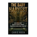 The Baby Harvest: How virtual babies became the future of terrorist funding and criminal laundering