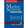Market Neutral Investing: Long / Short Hedge Fund Strategies