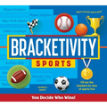 Bracketivity Sports: You Decide Who Wins! Volume 4