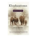 Elephantoms: Tracking the Elephant