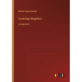 Cambridge Neighbors: in large print