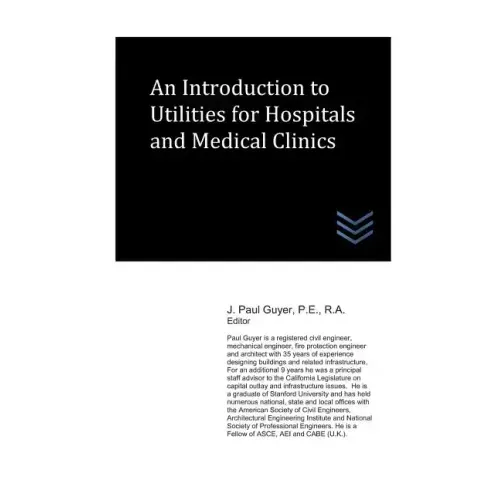 An Introduction to Utilities for Hospitals and Medical Clinics