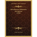 Miscellaneous Babylonian Inscriptions (1918)