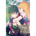 Banished from the Hero's Party, I Decided to Live a Quiet Life in the Countryside, Vol. 2 (Light Novel): Volume 2
