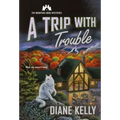 A Trip with Trouble: The Mountain Lodge Mysteries