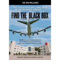 Find The Black Box: The Solution No One Else Is Talking About