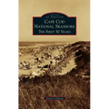 Cape Cod National Seashore: The First 50 Years
