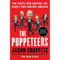 The Puppeteers: The People Who Control the People Who Control America