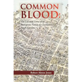Common Blood: The Life and Times of an Immigrant Family in Charleston, SC.