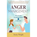 Anger Management: How to become an emotional Einstein & see life clearly - Use critical thinking to improve your social skills, relation