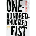 One-Hundred-Knuckled Fist: Stories