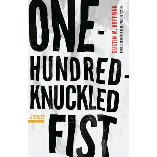 One-Hundred-Knuckled Fist: Stories