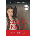 Celtic Knot: A Clara Swift Tale