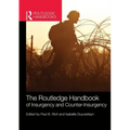 The Routledge Handbook of Insurgency and Counterinsurgency