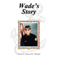 Wade's Story