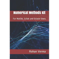 Numerical Methods Kit: For Matlab, Scilab and Octave Users