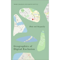 Geographies of Digital Exclusion: Data and Inequality