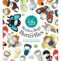 Lalylala's Beetles, Bugs and Butterflies: A Crochet Story of Tiny Creatures and Big Dreams