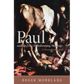 Paul and His Life-Transforming Theology: A Concise Introduction