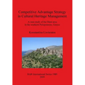 Competitive Advantage Strategy in Cultural Heritage Management: A case-study of the Mani area in the southern Peloponnese, Greece