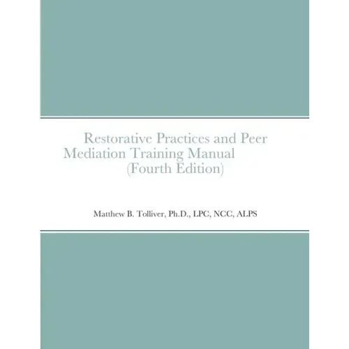 Restorative Practices and Peer Mediation Training Manual