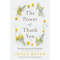 The Power of Thank You: Discover the Joy of Gratitude