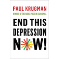 End This Depression Now!