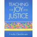 Teaching for Joy and Justice: Re-Imagining the Language Arts Classroom Volume 1