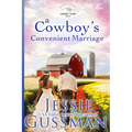 A Cowboy's Convenient Marriage (Sweet View Ranch Western Christian Cowboy Romance book 11)