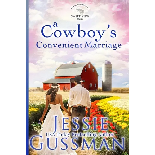 A Cowboy's Convenient Marriage (Sweet View Ranch Western Christian Cowboy Romance book 11)
