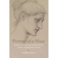 Portrait of a Muse: Frances Graham, Edward Burne-Jones and the Pre-Raphaelite Dream