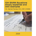 CIH EXAM Equations simply explained and with examples