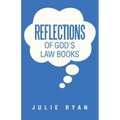 Reflections of God's Law Books