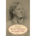 Victorian Publishing and Mrs. Gaskell's Work
