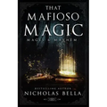 That Mafioso Magic: A Dark Mafia Paranormal Romance
