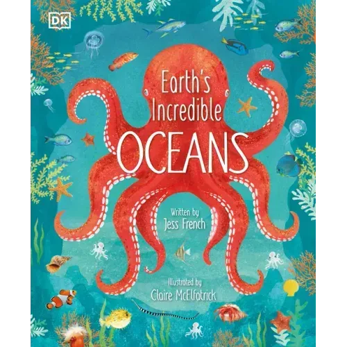 Earth's Incredible Oceans