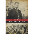 Carlo Tresca: Portrait of a Rebel