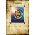 A Textbook of Theosophy (Aziloth Books)