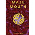 Maze Mouth