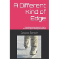A Different Kind of Edge: Transitioning from Skater to Coach: A Guide to Figure Skating Foundations