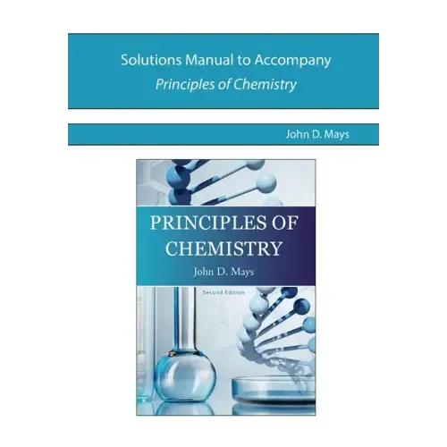 Solutions Manual for Principles of Chemistry