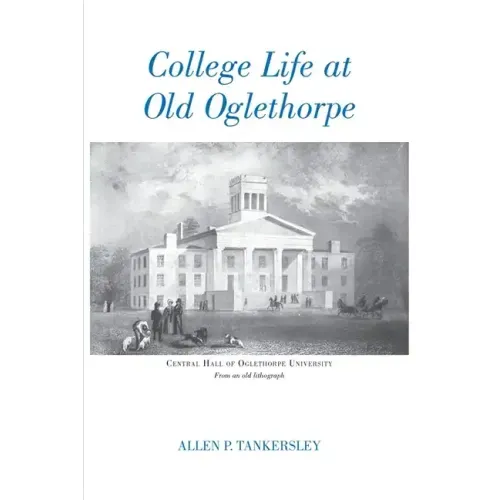 College Life at Old Oglethorpe