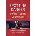 Spotting Danger Before It Spots Your Teens: Teaching Situational Awareness to Keep Teenagers Safe