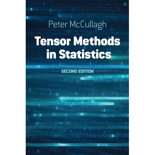 Tensor Methods in Statistics: Second Edition