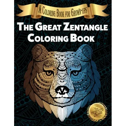 The Great Zentangle Coloring Book: A Coloring Book for Grown-ups