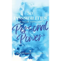 50 Possibilities for Increasing Your Personal-Power