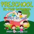 Preschool Reading Workbook: Ready, Set, Read!