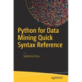 Python for Data Mining Quick Syntax Reference