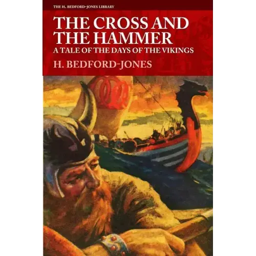 The Cross and the Hammer: A Tale of the Days of the Vikings