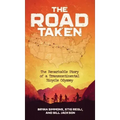 The Road Taken: The Remarkable Story of a Transcontinental Bicycle Odyssey